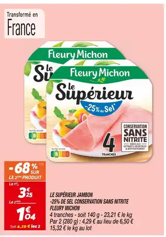 Netto Fleury michon le supérieur jambon -25% de sel conservation sans nitrite offre