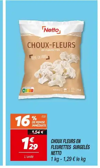 Netto Netto choux fleurs en fleurettes surgelés offre