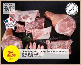 Intermarché Jean rozé demi-porc avec demi-tête sans langue sans cervelle offre