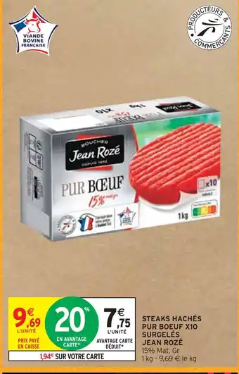 Intermarché Jean rozé steaks hachés pur boeuf x10 surgelés offre
