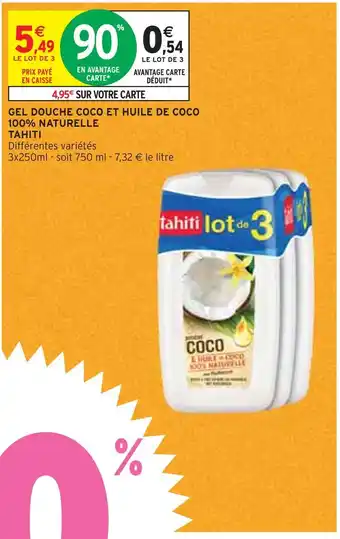 Intermarché Tahiti gel douche coco et huile de coco 100% naturelle offre