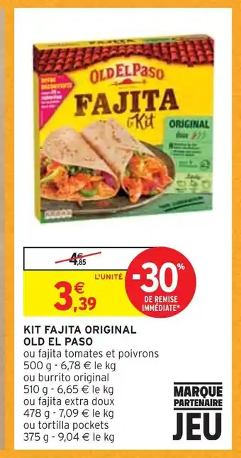 Intermarché Old el paso kit fajita original offre