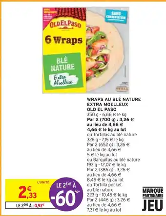 Intermarché Old el paso wraps au blé nature extra moelleux offre
