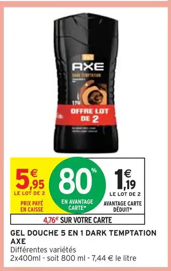 Intermarché Axe gel douche 5 en 1 dark temptation offre