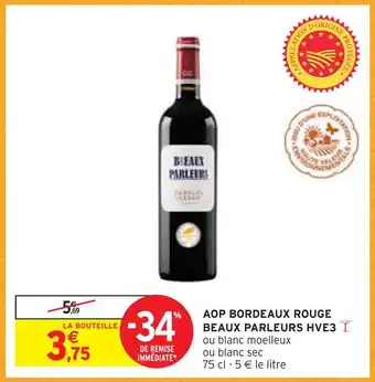 Intermarché Aop bordeaux rouge beaux parleurs hve3 offre