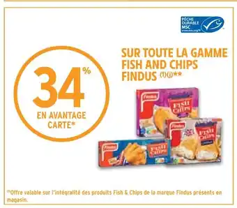 Intermarché Findus 34% en avantage carte sur toute la gamme fish and chips findus offre