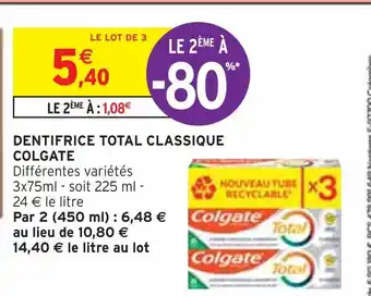 Intermarché Colgate dentifrice total classique offre