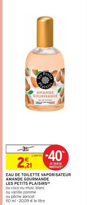 Intermarché Les petits plaisirs eau de toilette vaporisateur amande gourmande(b) offre