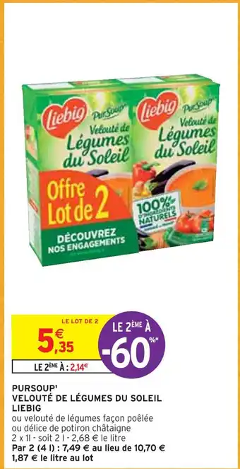 Intermarché Liebig pursoup' velouté de légumes du soleil offre