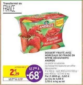 Intermarché Andros dessert fruité avec morceaux de fraise en offre découverte offre