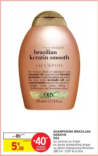 Intermarché Ogx shampooing brazilian keratin offre