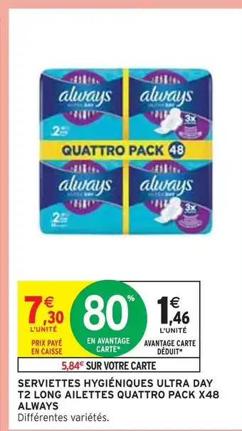 Intermarché Always serviettes hygiéniques ultra day t2 long ailettes quattro pack x48 offre