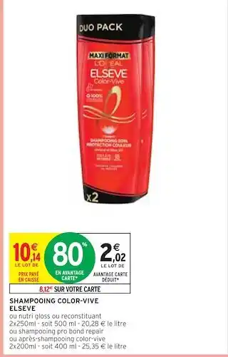 Intermarché Elseve shampooing color-vive offre