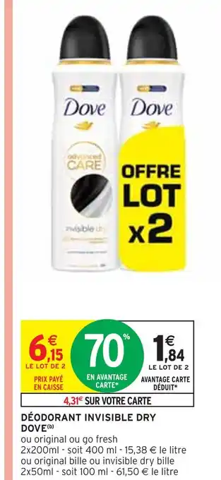 Intermarché Dove déodorant invisible dry offre