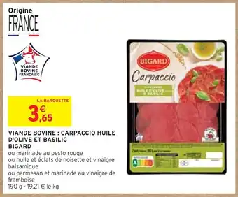Intermarché Bigard viande bovine : carpaccio huile d'olive et basilic offre