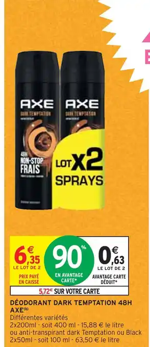 Intermarché Axe déodorant dark temptation 48h offre