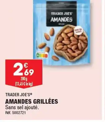 TRADER JOE'S AMANDES GRILLÉES