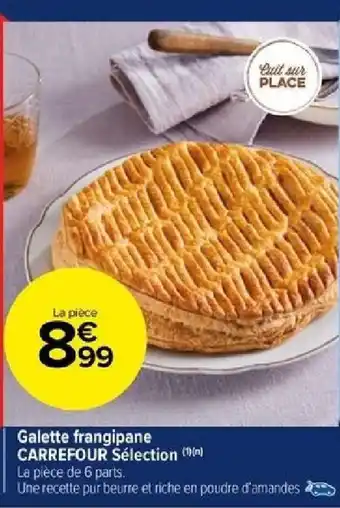 Carrefour Galette frangipane CARREFOUR Sélection offre
