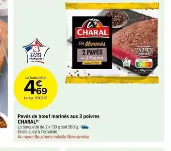 Carrefour Pavés de boeuf marinés aux 3 poivres CHARAL offre