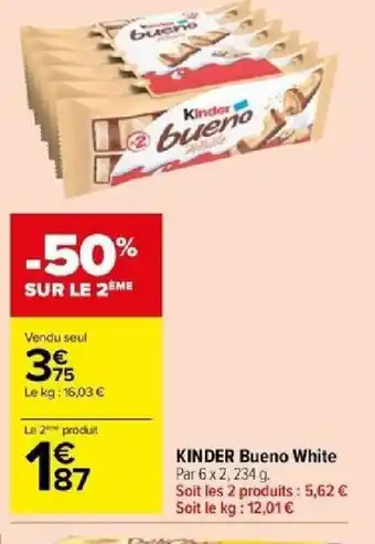 Carrefour KINDER Bueno White offre