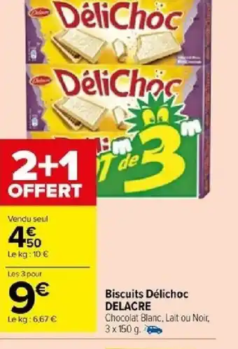 Carrefour Biscuits Délichoc DELACRE offre