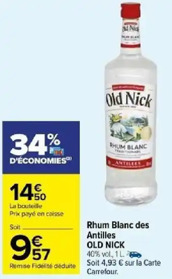 Carrefour Rhum Blanc des Antilles OLD NICK offre