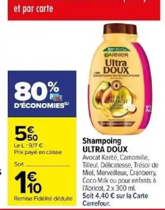 Carrefour Shampoing ULTRA DOUX offre