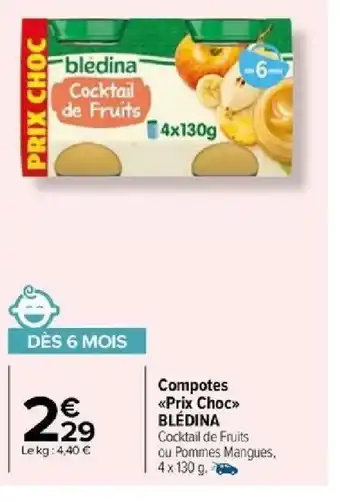 Carrefour Compotes Prix Choc BLÉDINA offre