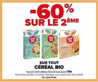 Carrefour SUR TOUT CÉRÉAL BIO offre