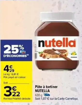 Carrefour Pâte à tartiner NUTELLA 630 g offre