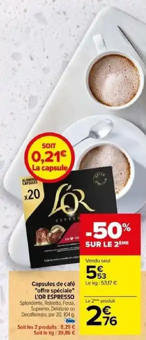 Carrefour Capsules de café "offre spéciale" L'OR ESPRESSO offre
