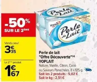 Carrefour Perle de lait "Offre Découverte YOPLAIT offre