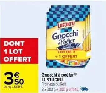 Carrefour Gnocchi à poêler) LUSTUCRU offre