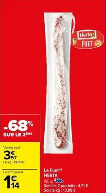 Carrefour Le Fuet HERTA offre