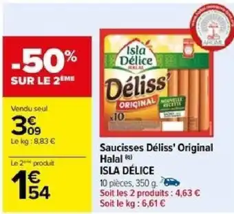 Carrefour Saucisses Déliss' Original Halal ISLA DÉLICE offre