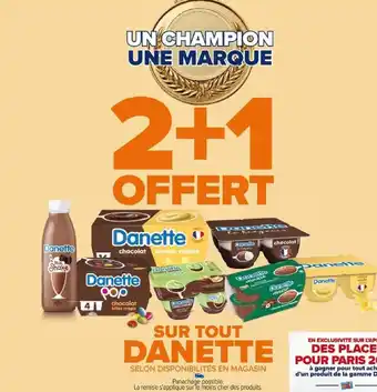 Carrefour SUR TOUT DANETTE offre
