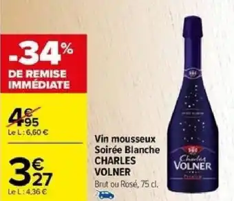 Carrefour Vin mousseux Soirée Blanche CHARLES VOLNER offre