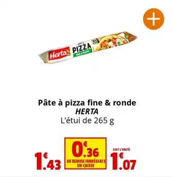 Coccinelle Express Pâte à pizza fine & ronde HERTA offre