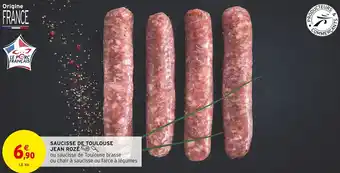 Intermarché SAUCISSE DE TOULOUSE JEAN ROZÉ offre