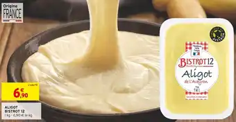 Intermarché ALIGOT BISTROT 12 offre