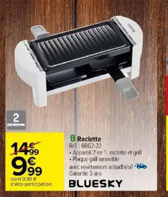 Carrefour Raclette offre