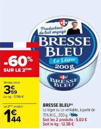 Carrefour BRESSE BLEU offre