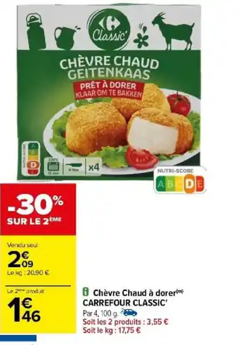 Carrefour Chèvre Chaud à dorer(m) CARREFOUR CLASSIC" offre