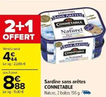 Carrefour Sardine sans arêtes CONNETABLE offre