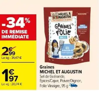 Carrefour Graines MICHEL ET AUGUSTIN offre