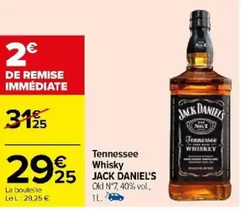Carrefour Tennessee Whisky 25 JACK DANIEL'S offre