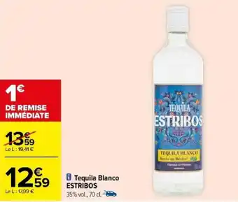 Carrefour Tequila Blanco ESTRIBOS offre