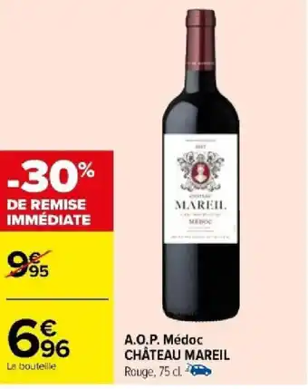 Carrefour A.O.P. Médoc CHÂTEAU MAREIL offre