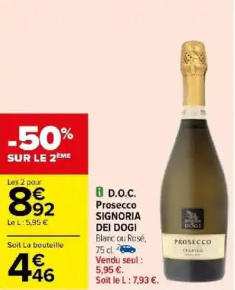 Carrefour D.O.C. Prosecco SIGNORIA DEI DOGI offre