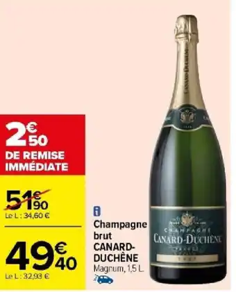 Carrefour Champagne brut CANARD-DUCHÊNE offre